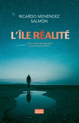 L'île Réalité - Ricardo Menéndez Salmon