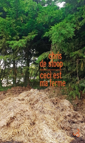 Ceci est ma ferme - Chris De Stoop