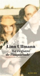 Le registre de l'inquiétude - Linn Ullmann