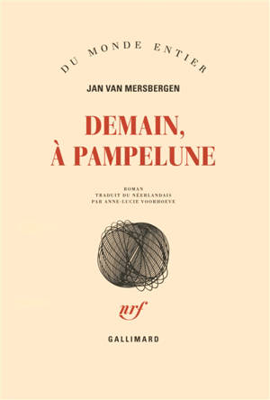 Demain, à Pampelune - Jan van Mersbergen