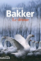 Le détour - Gerbrand Bakker