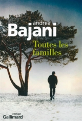 Toutes les familles - Andrea Bajani