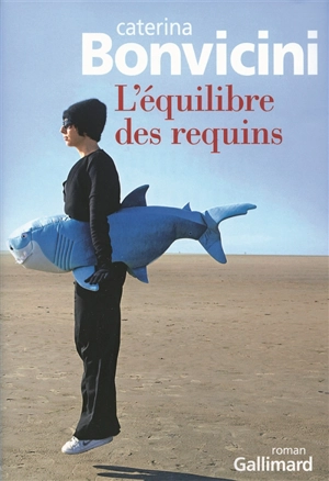 L'équilibre des requins - Caterina Bonvicini