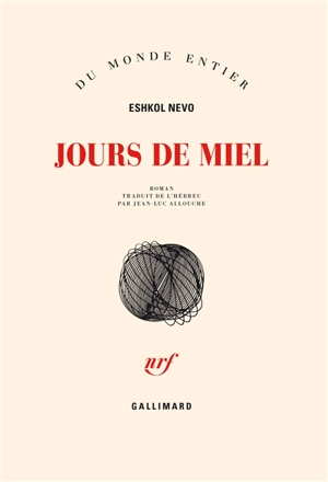 Jours de miel - Eshkol Nevo