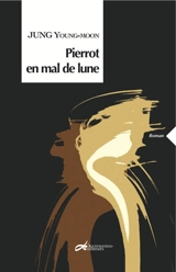 Pierrot en mal de lune - Young-Moon Jung