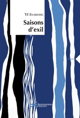 Saisons d'exil - In-Seong Yi