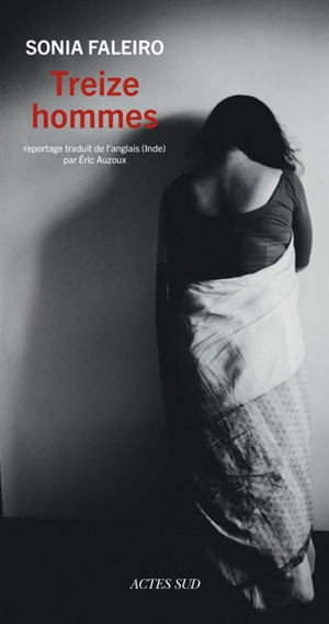 Treize hommes - Sonia Faleiro