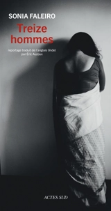 Treize hommes - Sonia Faleiro