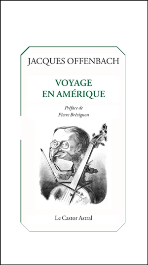 Voyage en Amérique - Jacques Offenbach