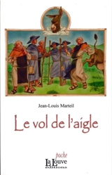 La relique. Vol. 3. Le vol de l'aigle - Jean-Louis Marteil