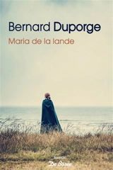 Maria de la lande - Bernard Duporge