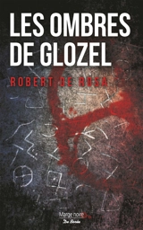 Les ombres de Glozel - Robert de Rosa