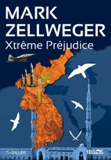 Xtrême préjudice - Mark Zellweger