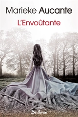 L'envoûtante - Marieke Aucante