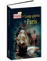 Le loup-garou de Paris - Guy Endore
