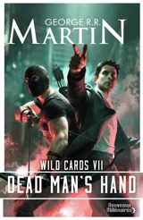 Wild cards. Vol. 7. Dead man's hand - George R.R. Martin