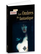 Les ombres du fantastique : fictions d'Irlande - Claude Fierobe