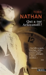 Qui a tué Arlozoroff ? - Tobie Nathan