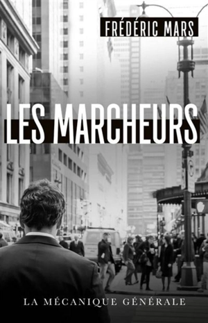 Les Marcheurs - Frédéric Mars