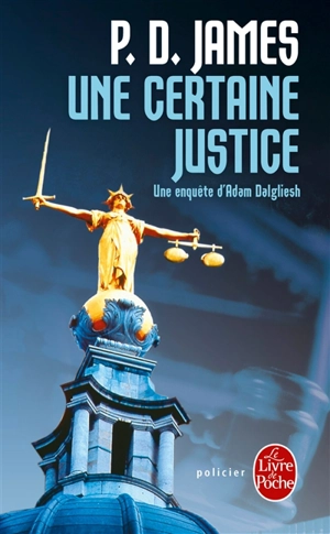 Une certaine justice - Phyllis Dorothy James