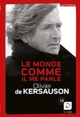 Le monde comme il me parle - Olivier de Kersauson