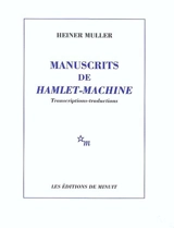 Manuscrits de Hamlet-Machine : transcriptions-traductions - Heiner Müller