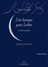 Une barque pour Lesbos : et autres poèmes - Nouri al- Jarrah