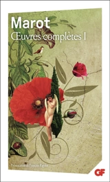 Oeuvres complètes. Vol. 1 - Clément Marot