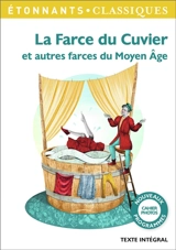 La farce du cuvier : et autres farces du Moyen Age