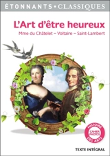 L'art d'être heureux - Gabrielle Emilie Le Tonnelier de Breteuil Du Châtelet