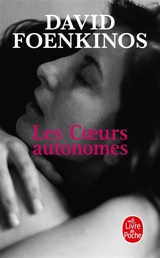Les coeurs autonomes - David Foenkinos