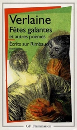 Fêtes galantes. La bonne chanson. Romances sans paroles - Paul Verlaine