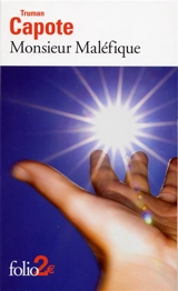 Monsieur Maléfique : et autres nouvelles - Truman Capote
