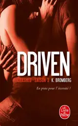 Driven. Vol. 3. Crashed - Kay Bromberg