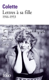 Lettres à sa fille : 1916-1953 - Colette
