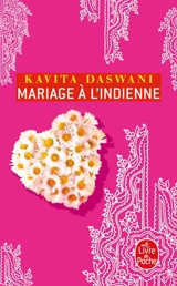 Mariage à l'indienne - Kavita Daswani
