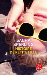 Histoire de petite fille - Sacha Sperling
