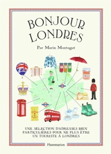 Bonjour Londres : une sélection d'adresses bien particulières pour ne plus être un touriste à Londres - Marin Montagut