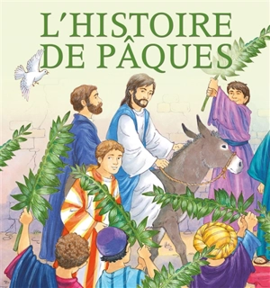 L'histoire de Pâques - Sophie Piper