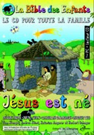 La Bible des enfants CDrom : Jésus est né - Communauté de l''Emmanuel (Paris)