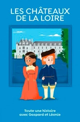 Les châteaux de la Loire - Sabine Jourdain