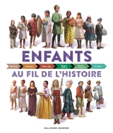 Enfants au fil de l'histoire - Philip Wilkinson
