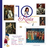 Les 10 plus grands rois de l'histoire de France racontés aux enfants - Frédérick Casadesus