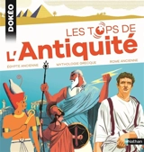 Les tops de l'Antiquité : Egypte ancienne, mythologie grecque, Rome - Sandrine Mirza