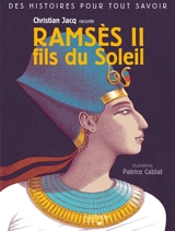 Ramsès II, fils du Soleil - Christian Jacq
