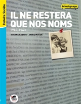 Il ne restera que nos noms : 1942-1943 - Viviane Koenig