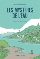 Les mystères de l'eau - Blaise Hofmann