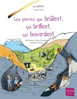 Les pierres qui brûlent, qui brillent, qui bavardent - Martial Caroff