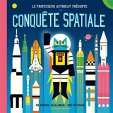 Le professeur Astrocat présente : la conquête spatiale - Dominic Walliman