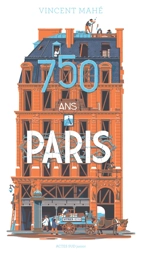 750 ans à Paris - Vincent Mahé